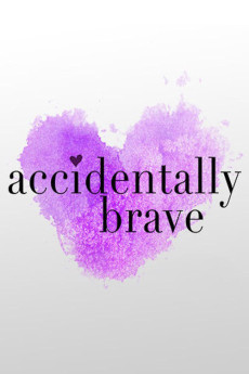 Accidentally Brave (2023) download