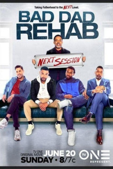 Bad Dad Rehab: The Next Session (2021)