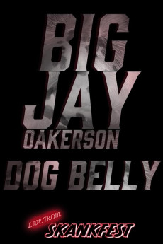 Big Jay Oakerson: Dog Belly (2023) download