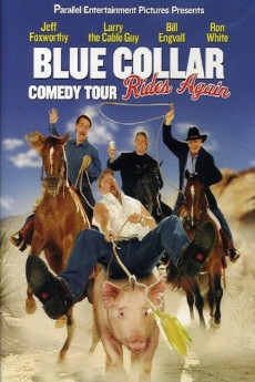 Blue Collar Comedy Tour Rides Again (2004) download