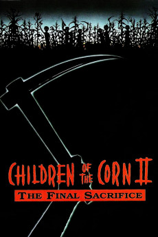 Children of the Corn II: The Final Sacrifice (1992) download