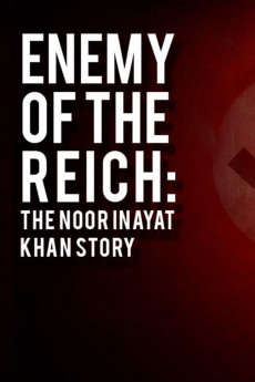 Enemy of the Reich: The Noor Inayat Khan Story (2014) download