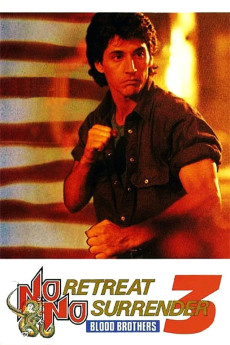 No Retreat, No Surrender 3: Blood Brothers (1990) download