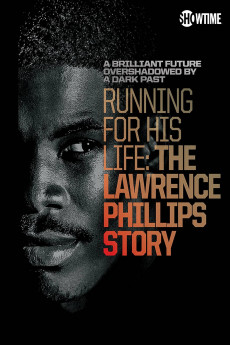 Running for His Life: The Lawrence Phillips Story (2016) download
