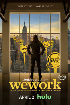 WeWork: or The Making and Breaking of a $47 Billion Unicorn (2021) download